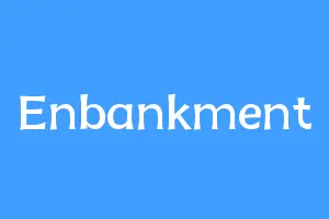 Enbankment